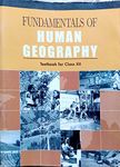 Fundamentals of Human Geogrophy For Class - 12 - 12097