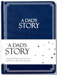 Dad's Life Story Journal: A Meaningful Keepsake for Dad to Share His Journey and Memories, Book Includes Hundreds of Prompt Questions, A Perfect Dad Gifts Idea, Sentimental Gifts for Dad for Father's Day, Birthday, and Christmas