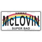 Signs 4 Fun Parody License Plate | McLovin Hawaii | 12” x 6” Decorative License Plate | Decoration Plate for Vehicle/Wall | Man Cave Decorations | Made in The USA