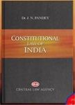 Constitutional Law of India by Dr. J. N. Pandey, 2024 Edition, Paperback, Central Law Agency