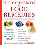 The Doctors Book of Food Remedies: The Latest Findings on the Power of Food to Treat and Prevent Health Problems--From Aging and Diabetes to Ulcers and Yeast Infections