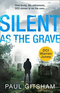 Silent As The Grave (DCI Warren Jones, Book 3)