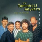 The Tannahill Weavers Collection: Choice Cuts 1987-1996