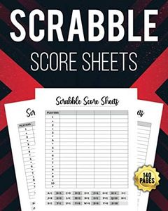 Scrabble Score Sheets 140 Pages: Perfect Scorekeeping Gift For Scrabble Game Lovers | Score Keeper Sheets For Board Game