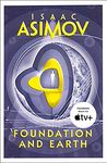 Foundation and Earth: The greatest science fiction series of all time, now a major series from Apple TV+ (The Foundation Series: Sequels, Book 2)