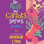 The Peas and Carrots Series, Volume