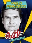 Pablo Francisco: Ouch! Live From San Jose!