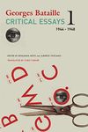 Critical Essays - Volume 1, 1944-1948 (The French List)