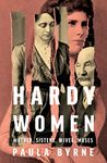 Hardy Women: Mother, Sisters, Wives, Muses