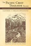 The Pacific Crest Trailside Reader, Oregon and Washington: Adventure, History, and Legend on the Long-Distance Trail