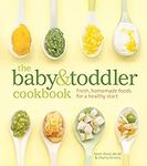 The Baby and Toddler Cookbook: Fres