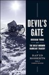 Devil's Gate: Brigham Young and the Great Mormon Handcart Tragedy