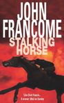 Stalking Horse: A gripping racing thriller with shocking twists and turns