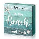 Beach Decor Signs I Love You to The