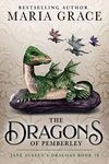 Dragons of Pemberley (Jane Austen's Dragons: A Regency gaslamp dragon fantasy adventure Book 10)