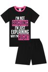 Girls I'm Not Arguing I'm Just Explaining Why I'm Right Cotton Short Pyjama Set (11-12 Years) Black