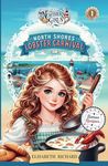 Northern Girls: North Shores Lobster Carnival: Book 1 - Northern Girls Series, Culinary Adventures, Tween Chapter Book, Book Series for Girls Ages 9-12