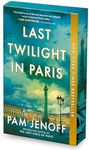 Last Twilight in Paris: A Novel