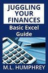 Juggling Your Finances: Basic Excel Guide