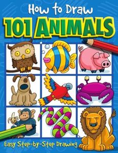 How to Draw 101 Animals: Volume 1