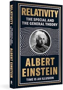 Relativity: The Special And The General Theory