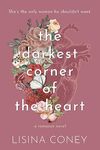 The Darkest Corner of the Heart (The Brightest Light Book 2)