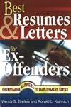 Best Resumes & Letters for Ex-Offenders (Overcoming Barriers to Employment Success)