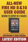 All-New Fire HD 8 & 10 User Guide - Newbie to Expert in 2 Hours!