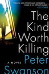 The Kind Worth Killing: A Dark and 
