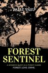 FOREST SENTINEL : The adventures of a women Forest guard