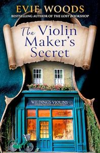 The Violin Maker’s Secret: A Heartwarming and Enchanting Novel from the Internationally Bestselling Author of The Lost Bookshop for 2026