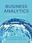 Business Analytics: A Management Ap