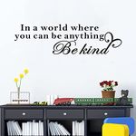 SEATUNE Wall Decals for Bedroom, Classroom Wall Sticker, Boys Girls Baby Teens Daycare Kitchen Sayings Signs Posters Vinyl Art Decor Home Sticker in a World Where You Can Be Anything Be Kind 35"X9.8"