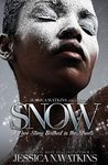 Snow: A love story fueled by cocaine...