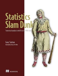 Statistics Slam Dunk: Statistical analysis with R on real NBA data