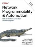 Network Programmability and Automation: Skills for the Next-Generation Network Engineer