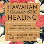 Hawaiian Shamanistic Healing: Medic