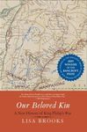 Our Beloved Kin – A New History of King Philip`s War (The Henry Roe Cloud Series on American Indians and Modernity)