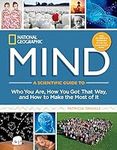 NG Mind (DR 1st): A Scientific Guide to Who You Are, How You Got That Way, and How to Make the Most of It