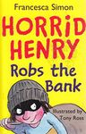 Horrid Henry Robs the Bank by Francesca Simon