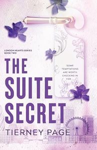 The Suite Secret: London Hearts Series: Book Two