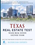 Texas Real Estate Test: Texas Real Estate License Exam: Best Test Prep Book to Help You Get Your License!: The Ultimate Workbook: Salesperson and ... Test Prep Book to Help You Get Your License!)