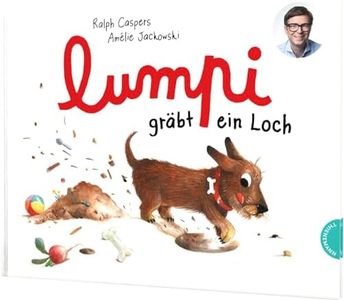 Lumpi 2: Lumpi gräbt ein Loch: Ein Dackel-Bilderbuch von Ralph Caspers (bekannt aus Quarks)