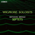 Ludwig van Beethoven: Septet in E flat major, Op. 20; Franz Berwald: Grand Septet in B flat major