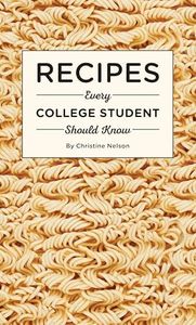 Recipes Every College Student Should Know (Stuff You Should Know)