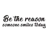 IARTTOP Inspirational Quote Wall Decal, Be The Reason Someone Smiles Today Motivational Saying Stickers,Positive Attitude Vinyl for Bedroom Living Room Classroom Decor,Black