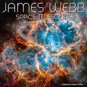 James Webb Space Telescope 2025 Astronomy Wall Calendar (12"x12") - Images from NASA's Newest Telescope