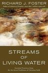Streams of Living Water: Celebrating the Great Traditions of Christian Faith
