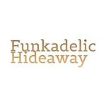 Funkadelic Hideaway