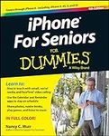 iPhone For Seniors For Dummies (For
